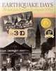 Earthquake Days: The 1906 San Francisco Earthquake & Fire in 3-D, David Burkhart 