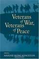 Veterans of War, Veterans of Peace, 