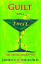 Guilt with a Twist: The Promethean Way, Lawrence H. Staples 