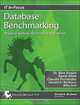 Database Benchmarking: Practical Methods for Oracle & SQL Server, Bert Scalzo, Kevin Kline, Claudia Fernandez, Donald Burleson, Mike Ault 