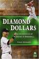 Diamond Dollars: The Economics of Winning in Baseball, Vince Gennaro 