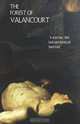 The Forest of Valancourt: Or, the Haunt of the Banditti, Peter Middleton Darling 