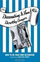 Decorating Is Fun!: How to be Your Own Decorator, Dorothy Draper 