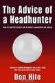 The Advice of a Headhunter: How to Land the Perfect Job in Today