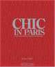 Chic In Paris: Style Secrets and Best Addresses, Susan Tabak 