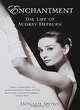 Enchantment: The Life of Audrey Hepburn, Donald Spoto 