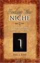 Finding Your Niche: 12 Keys to Opening God
