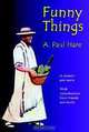 Funny Things, A. Paul Hare 