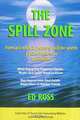 The Spill Zone, Ed Ross 