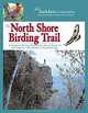 The North Shore Birding Trail: A Guide to Birding Minnesota