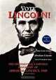 Vote Lincoln! The Presidential Campaign Biography of Abraham Lincoln, 1860; Restored and Annotated (Expanded Edition, Hardcover), John Locke Scripps, Abraham Lincoln 