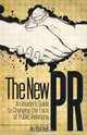 The New PR: An Insider