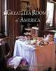 Great Tea Rooms of America, Bruce Richardson 