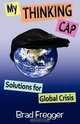 My Thinking Cap, Brad Fregger 