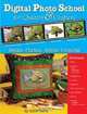 Digital Photo School for Quilters and Crafters, Katie Bartz 