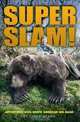 Super Slam!: Adventures With North American Big Game, Chuck Adams 