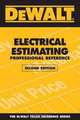 DEWALT Electrical Estimating Professional Reference Second Edition, Adam Ding 