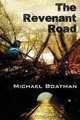 The Revenant Road, Michael Boatman 