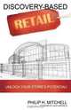 Discovery-Based Retail, Philip H. Mitchell 