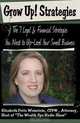 Grow Up! Strategies: The 7 Legal & Financial Strategies You Need to Up-Level Your Small Business, Elizabeth Potts Weinstein 