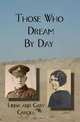 Those Who Dream by Day (2014), Linda Cargill, Gary Cargill 