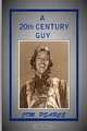 A 20th Century Guy, Jim Pearce 