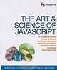 The Art & Science of JavaScript, Cameron Adams, James Edwards, Christian Heilmann, Michael Mahemoff, Ara Pehlivanian, Dan Webb, Simon Willison 