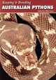 Keeping and Breeding Australian Pythons, 