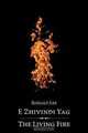 The Living Fire (E Zhivindi Yag), Ronald Lee 