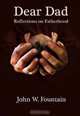 Dear Dad: Reflections on Fatherhood, John W. Fountain 