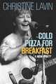 Cold Pizza for Breakfast: A Mem-wha?, Christine Lavin 