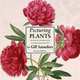 Picturing Plants: An Analytical History of Botanical Illustration, Second Edition, Gill Saunders 