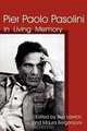 Pier Paolo Pasolini: In Living Memory, 