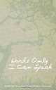 Words Only I Can Speak, 