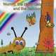 Wormy, the hairy caterpillar, and the Rainbow, Olga Villa 