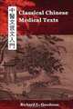 Classical Chinese Medical Texts: Learning to Read the Classics of Chinese Medicine (Vol. I), Richard L Goodman 