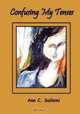 Confusing My Tenses, Ann C. Sallemi 