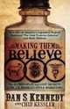 Making Them Believe: How One of America