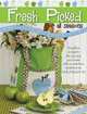 Fresh Picked for All Seasons: 30 Quilts & Projects for You and Your Home with Scrumptious Recipes from Fresh Picked Fruits, Dodi Lee Poulsen 