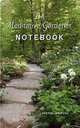 The Meditative Gardener Notebook, Cheryl Wilfong 