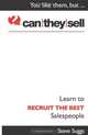 Can They Sell - Learn to Recruit the Best Salespeople, Steve Suggs 