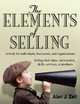 The Elements of Selling: A book for individuals, businesses, and organizations selling their ideas, information, skills, services, or products, Alan J. Zell 