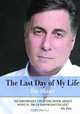 The Last Day of My Life, Jim Moret 