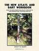 The New Atlatl And Dart Workbook, Wyatt R. Knapp 