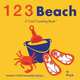 123 Beach: A Cool Counting Book (Cool Counting Books), Puck 