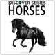Horses: Discover Series Picture Book for Children, Xist Publishing 