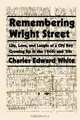 Remembering Wright Street, Charles Edward White 