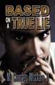 Based On A True Lie, M. Charles Mcclam II 