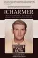 The Charmer: The True Story of Robert Reldan - Rapist, Murderer and Millionaire -- and the Women who Fell Victim to his Allure, Richard Muti, Charles Buckley 