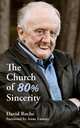 The Church of 80% Sincerity, David Roche 